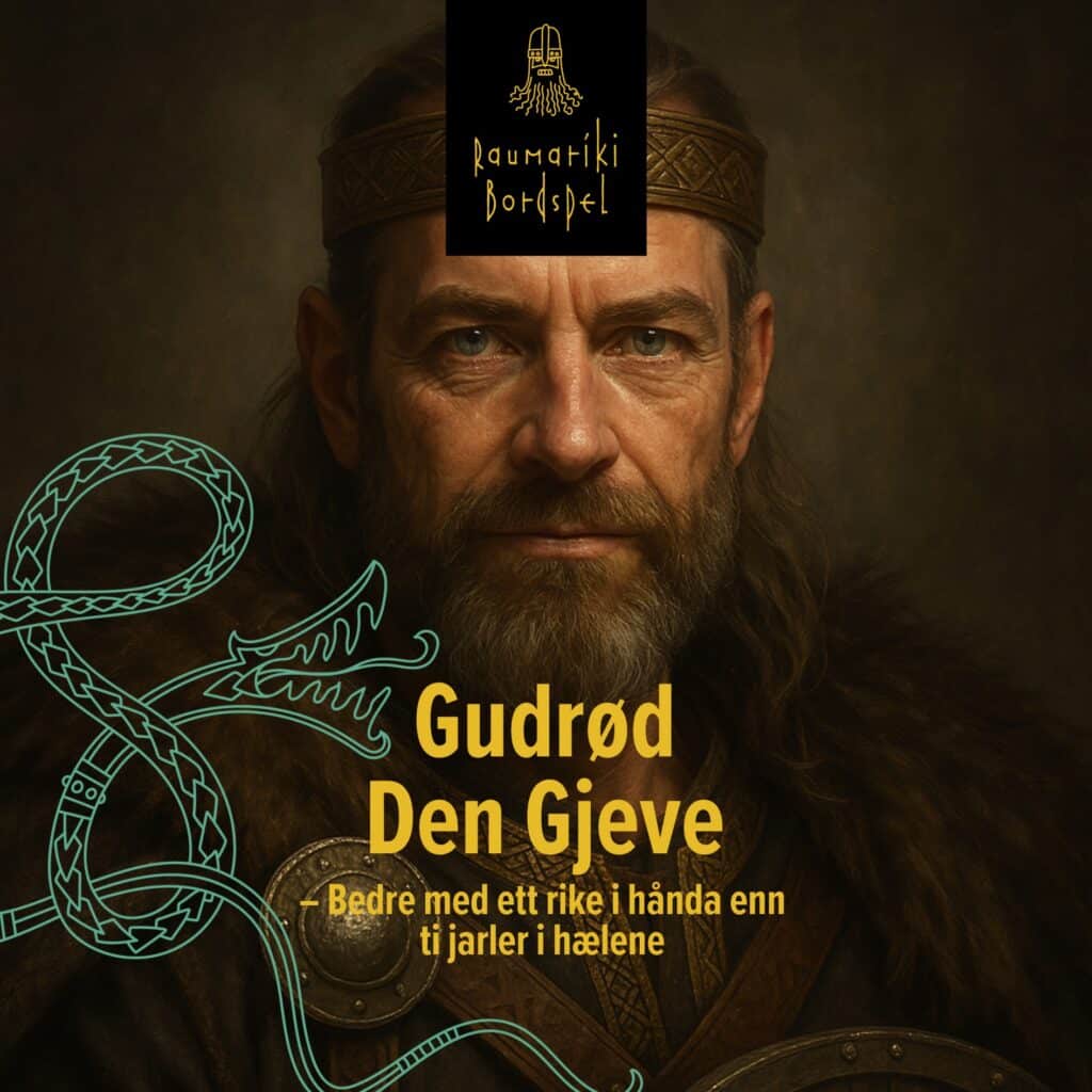 Gudrød Den Gjeve i Raumariki Bordspel
